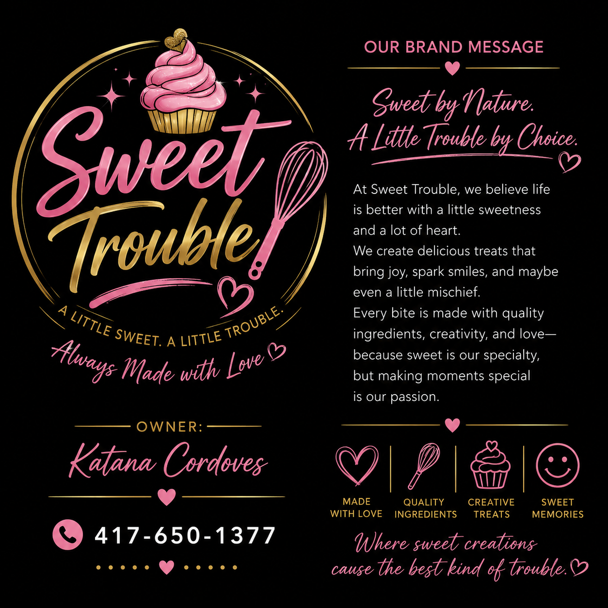 Sweet Trouble logo โ pink cupcake, gold whisk, 'A little sweet. A little trouble. Always made with love.'